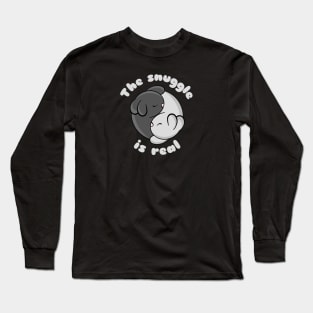 The Snuggle Is Real Long Sleeve T-Shirt